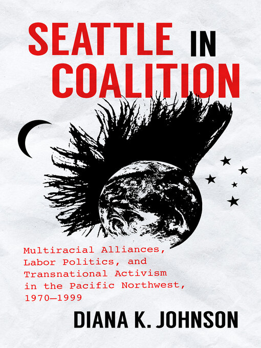 Title details for Seattle in Coalition by Diana K. Johnson - Available